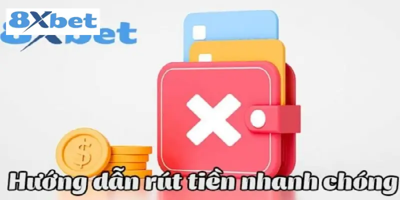 Xác nhận thông tin rút tiền 8XBET