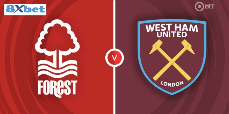 Soi kèo Nottingham Forest vs West Ham 22h00 02/11/24 – EPL